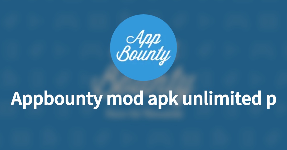 Appbounty mod apk unlimited points Wantedly