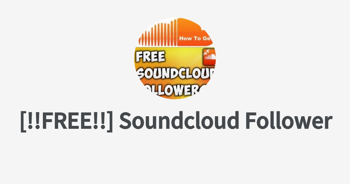 [!!FREE!!] Soundcloud Followers Free Soundcloud likes Generatorのプロフィール