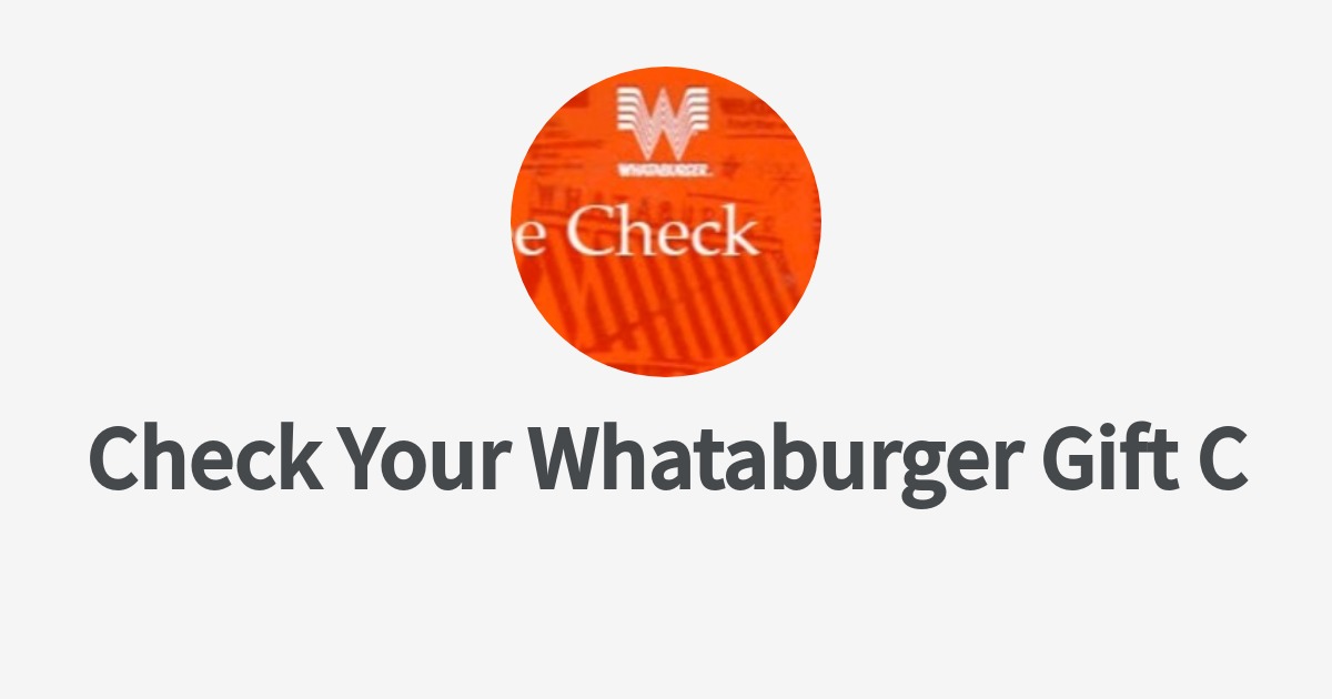 Check Your Whataburger Gift Card Balance For Free Wantedly Profile