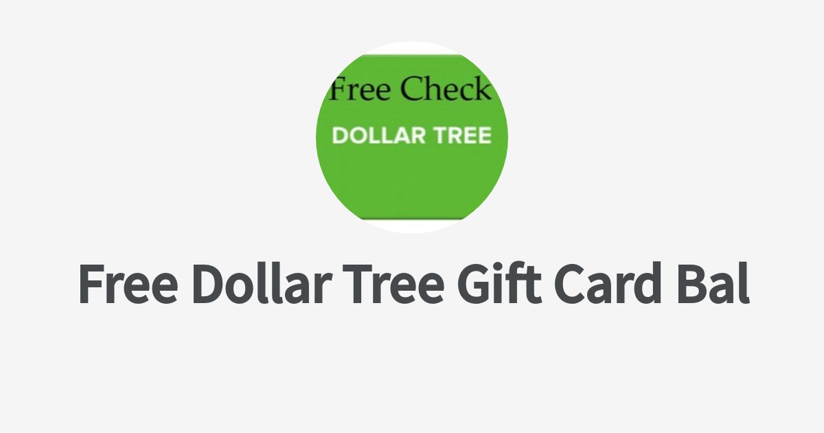 Free Dollar Tree Gift Card Balance Check Wantedly Profile