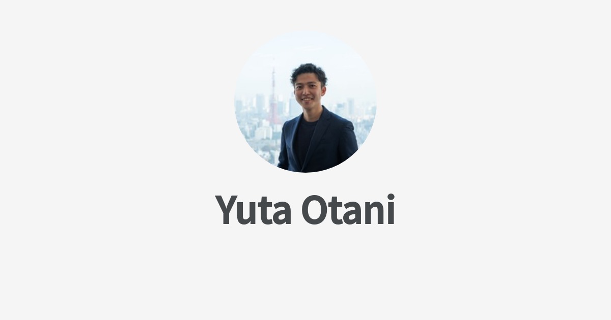 Yuta Otaniのプロフィール - Wantedly