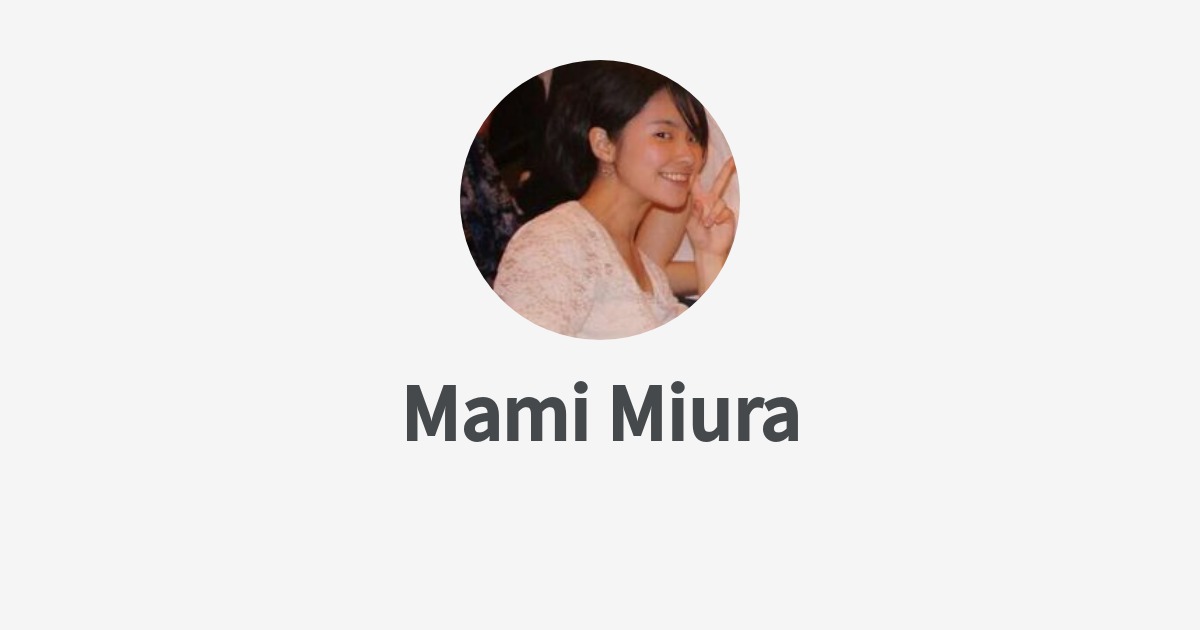 Mami Miura's Wantedly Profile